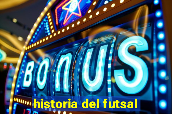 historia del futsal